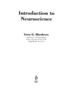 Matthews, Gary G. - 11th Hour: Introduction to Neuroscience, ebook