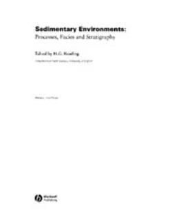 Reading, Harold G. - Sedimentary Environments: Processes, Facies and Stratigraphy, e-bok