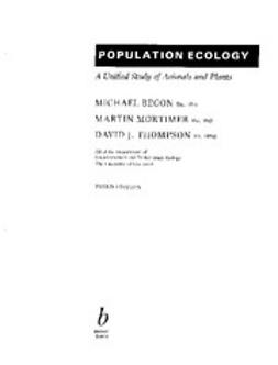 Begon, Michael - Population Ecology: A Unified Study of Animals and Plants, e-kirja