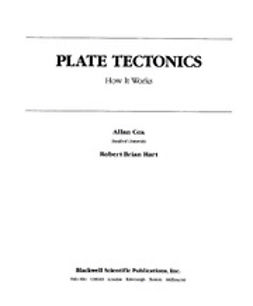 Cox, A. - Plate Tectonics: How It Works, e-kirja