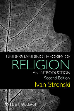 Strenski, Ivan - Understanding Theories of Religion: An Introduction, e-kirja