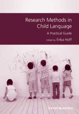 Hoff, Erika - Research Methods in Child Language: A Practical Guide, e-kirja