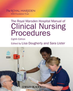 Dougherty, Lisa - The Royal Marsden Hospital Manual of Clinical Nursing Procedures, ebook