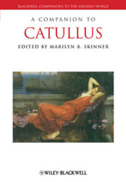 Skinner, Marilyn B. - A Companion to Catullus, e-bok