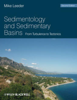 Leeder, Mike R. - Sedimentology and Sedimentary Basins: From Turbulence to Tectonics, ebook