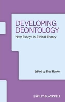 Hooker, Brad - Developing Deontology: New Essays in Ethical Theory, e-bok
