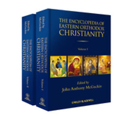 McGuckin, John Anthony - The Encyclopedia of Eastern Orthodox Christianity, 2 Volume Set, ebook