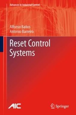 Baños, Alfonso - Reset Control Systems, ebook