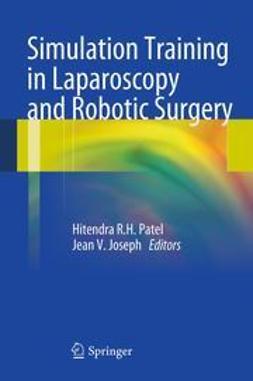 Patel, Hitendra R.H. - Simulation Training in Laparoscopy and Robotic Surgery, ebook