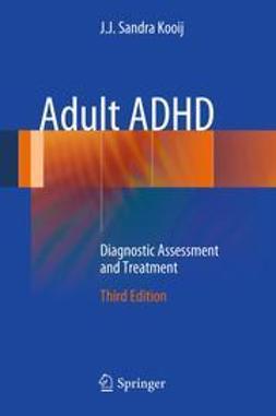 Kooij, J. J. Sandra - Adult ADHD, e-bok