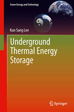 Lee, Kun Sang - Underground Thermal Energy Storage, e-bok