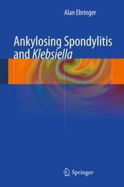 Ebringer, Alan - Ankylosing spondylitis and Klebsiella, ebook