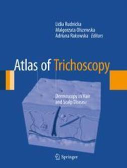 Rudnicka, Lidia - Atlas of Trichoscopy, ebook