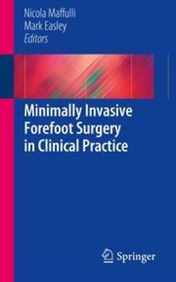 Maffuli, Nicola - Minimally Invasive Forefoot Surgery in Clinical Practice, ebook
