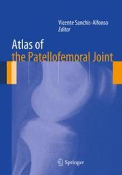 Sanchis-Alfonso, Vicente - Atlas of the Patellofemoral Joint, e-bok