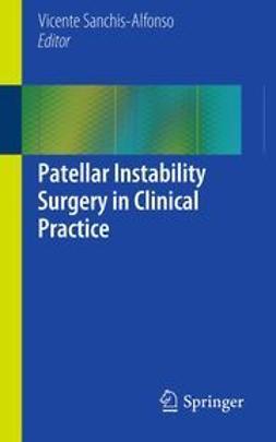 Sanchis-Alfonso, Vicente - Patellar Instability Surgery in Clinical Practice, ebook