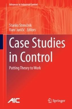Strmčnik, Stanko - Case Studies in Control, e-bok