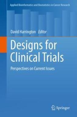 Harrington, David - Designs for Clinical Trials, e-kirja