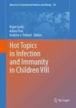 Curtis, Nigel - Hot Topics in Infection and Immunity in Children VIII, ebook