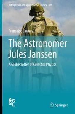 Launay, Françoise - The Astronomer Jules Janssen, ebook