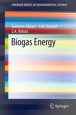 Abbasi, Tasneem - Biogas Energy, ebook