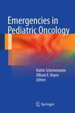 Scheinemann, Katrin - Emergencies in Pediatric Oncology, ebook
