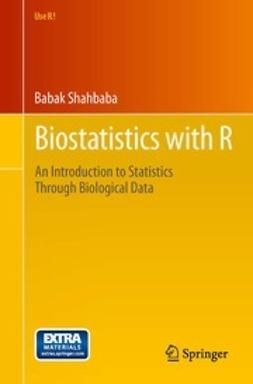 Shahbaba, Babak - Biostatistics with R, ebook