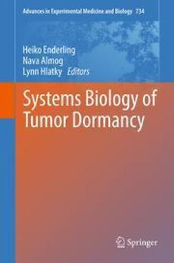 Enderling, Heiko - Systems Biology of Tumor Dormancy, ebook