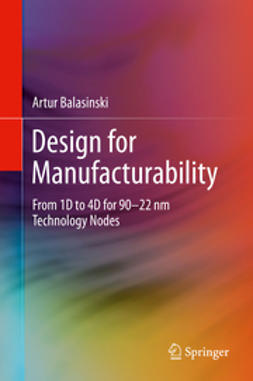 Balasinski, Artur - Design for Manufacturability, ebook