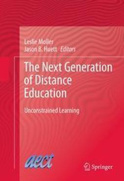 Moller, Leslie - The Next Generation of Distance Education, e-kirja