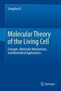 Ji, Sungchul - Molecular Theory of the Living Cell, e-bok