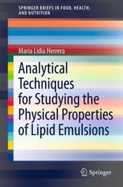 Herrera, Maria Lidia - Analytical Techniques for Studying the Physical Properties of Lipid Emulsions, ebook