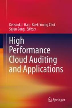 Han, Keesook J. - High Performance Cloud Auditing and Applications, ebook