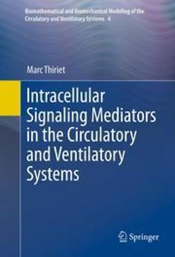 Thiriet, Marc - Intracellular Signaling Mediators in the Circulatory and Ventilatory Systems, ebook