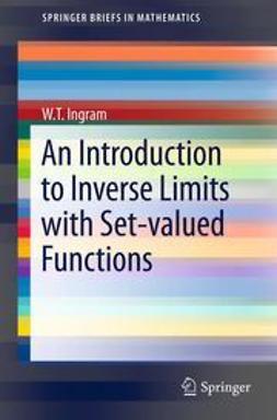 Ingram, W.T. - An Introduction to Inverse Limits with Set-valued Functions, e-bok