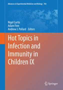 Curtis, Nigel - Hot Topics in Infection and Immunity in Children IX, e-kirja