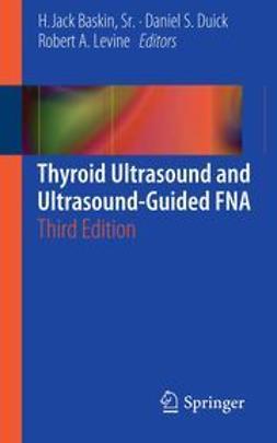 Sr., H. Jack Baskin, - Thyroid Ultrasound and Ultrasound-Guided FNA, e-kirja