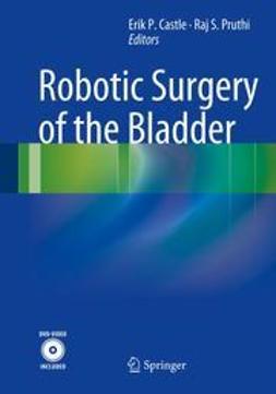 Castle, Erik P. - Robotic Surgery of the Bladder, ebook