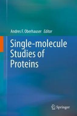 Oberhauser, Andres F. - Single-molecule Studies of Proteins, e-kirja