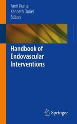 Kumar, Amit - Handbook of Endovascular Interventions, e-kirja