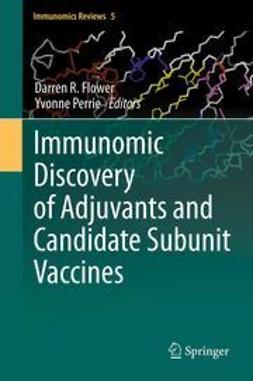 Flower, Darren R. - Immunomic Discovery of Adjuvants and Candidate Subunit Vaccines, ebook