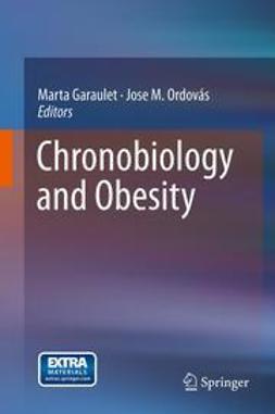 Garaulet, Marta - Chronobiology and Obesity, ebook