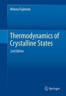 Fujimoto, Minoru - Thermodynamics of Crystalline States, ebook