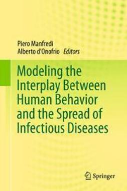 Manfredi, Piero - Modeling the Interplay Between Human Behavior and the Spread of Infectious Diseases, ebook