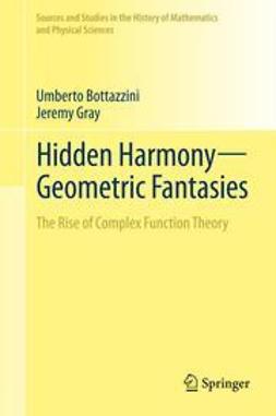 Bottazzini, Umberto - Hidden Harmony—Geometric Fantasies, e-kirja