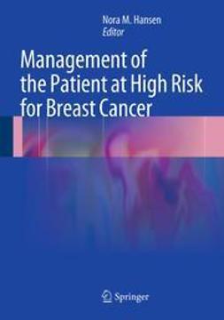 Hansen, Nora M. - Management of the Patient at High Risk for Breast Cancer, ebook