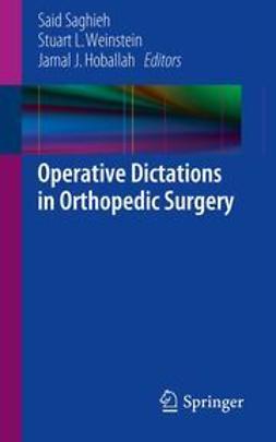 Saghieh, Said - Operative Dictations in Orthopedic Surgery, ebook