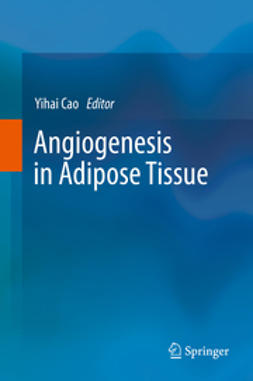 Cao, Yihai - Angiogenesis in Adipose Tissue, ebook