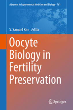 Kim, S. Samuel - Oocyte Biology in Fertility Preservation, e-bok