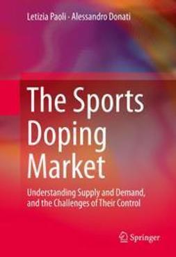 Paoli, Letizia - The Sports Doping Market, e-bok